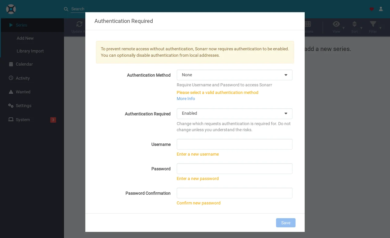 Sonarr requiring an authentication method to be set on first run